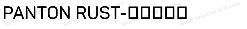 Panton Rust字体转换
